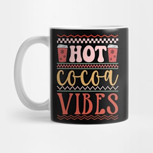 Hot Cocoa Vibes Mug